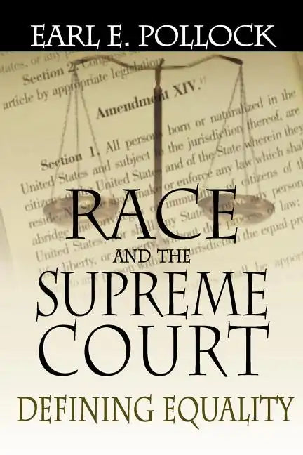 Race and the Supreme Court: Defining Equality - Paperback