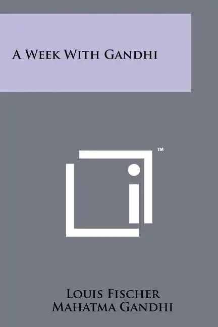 A Week With Gandhi - Paperback