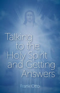 Talking to the Holy Spirit and Getting Answers - Paperback
