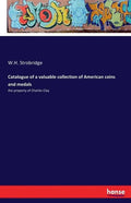 Catalogue of a valuable collection of American coins and medals: the property of Charles Clay - Paperback