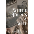 Where There's A Will - Paperback