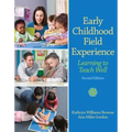 Early Childhood Field Experience: Learning to Teach Well - Paperback
