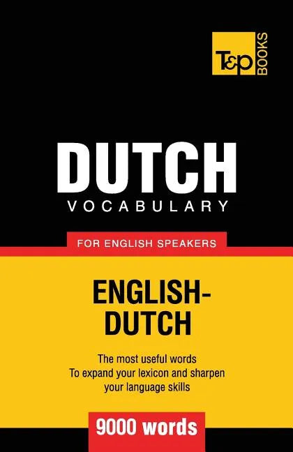 Dutch vocabulary for English speakers - 9000 words - Paperback