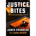 Justice Bites: A Legal Thriller - Paperback