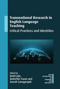 Transnational Research in English Language Teaching: Critical Practices and Identities - Paperback