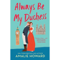 Always Be My Duchess - Paperback