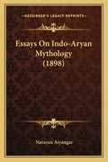 Essays On Indo-Aryan Mythology (1898) - Paperback