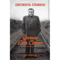 Continental Strangers: German Exile Cinema, 1933-1951 - Paperback