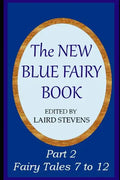 The New Blue Fairy Book: Part 2: Fairy Tales 7 to 12 - Paperback