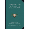 An Apology For The Church Of England (1829) - Paperback