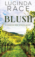 Blush: Romance in the Finger Lakes - Paperback