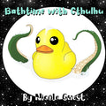 Bathtime with Cthulhu - Paperback