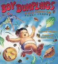 Boy Dumplings: A Tasty Chinese Tale - Hardcover