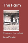 The Farm: A boys journey into manhood - Paperback