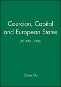 Coercion, Capital and European States, A.D. 990 - 1992 - Paperback