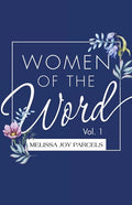 Women of the Word: Vol. 1 - Paperback