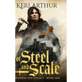 Of Steel and Scale - Hardcover