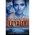 Ranger Loyalty: A Small-town Christian Romantic Suspense (Large Print) - Paperback