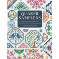 Quaker Samplers: The Ultimate Collection of Traditional and Modern Designs - Paperback