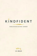 Kindfident: Raising our kids to be kind + confident - Paperback