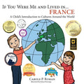 If You Were Me and Lived in... France: A Child's Introduction to Cultures Around the World - Paperback