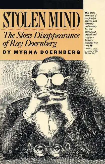 Stolen Mind: The Slow Disappearance of Ray Doernberg - Paperback
