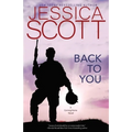 Back to You: A Coming Home Novel - Paperback