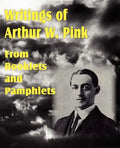 Writings of Arthur W. Pink from Booklets and Pamphlets - Paperback
