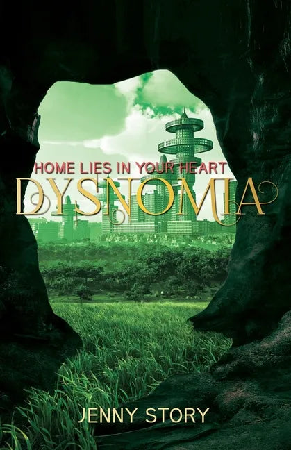Dysnomia: Home Lies in Your Heart - Paperback