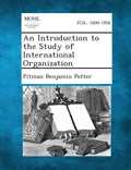 An Introduction to the Study of International Organization - Paperback