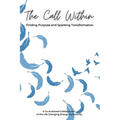 The Call Within: Finding Purpose and Sparking Transformation - Paperback