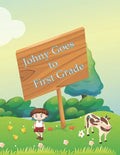 Johny Goes to First Grade: Children's Book, Bedtime Stories Book for Children 's good night & bedtime story E-book collection. For children ages 3- 8. - Paperback