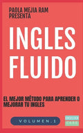 Ingles Fluido: El Mas Exitoso Curso de Ingles - Paperback