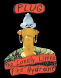 Plug, the Lonely Little Fire Hydrant - Paperback