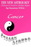 The New Astrology Cancer Chinese & Western Zodiac Signs.: The New Astrology by Sun Signs - Paperback