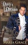Darcy's Decision: Given Good Principles Volume 1 - Paperback