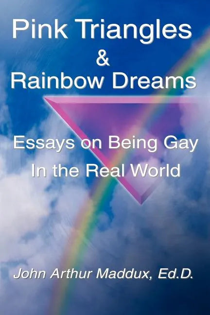 Pink Triangles and Rainbow Dreams - Paperback