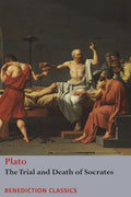 The Trial and Death of Socrates: Euthyphro, The Apology of Socrates, Crito, and Phædo - Paperback