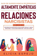 Guía de supervivencia de personas altamente empáticas y relaciones narcisistas 2 libros en 1: Protégete de narcisistas, relaciones tóxicas y abuso emo - Paperback