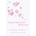 Almond Blossoms and Beyond - Paperback