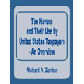 Tax Havens and Their Use by United States Taxpayers - An Overview - Paperback
