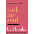 Rock My Soul: Black People and Self-Esteem - Paperback