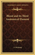 Blood and Its Third Anatomical Element - Hardcover