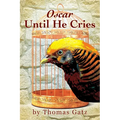 Oscar Until He Cries - Paperback