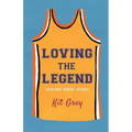 Loving the Legend - Paperback