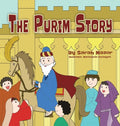 The Purim Story: The Story of Queen Esther and Mordechai the Righteous - Hardcover