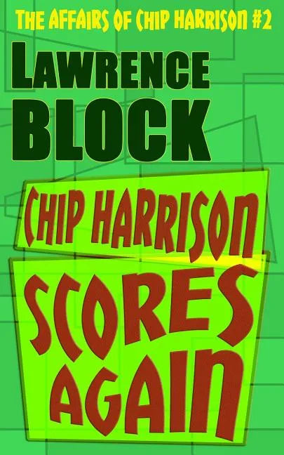 Chip Harrison Scores Again - Paperback