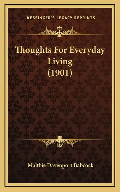 Thoughts for Everyday Living (1901) - Hardcover