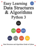Easy Learning Data Structures & Algorithms Python 3: Data Structures and Algorithms Guide in Python - Paperback