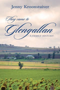 They came to Glengallan: A family history - Paperback